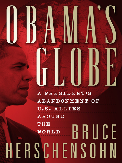 Title details for Obama's Globe by Bruce Herschensohn - Available